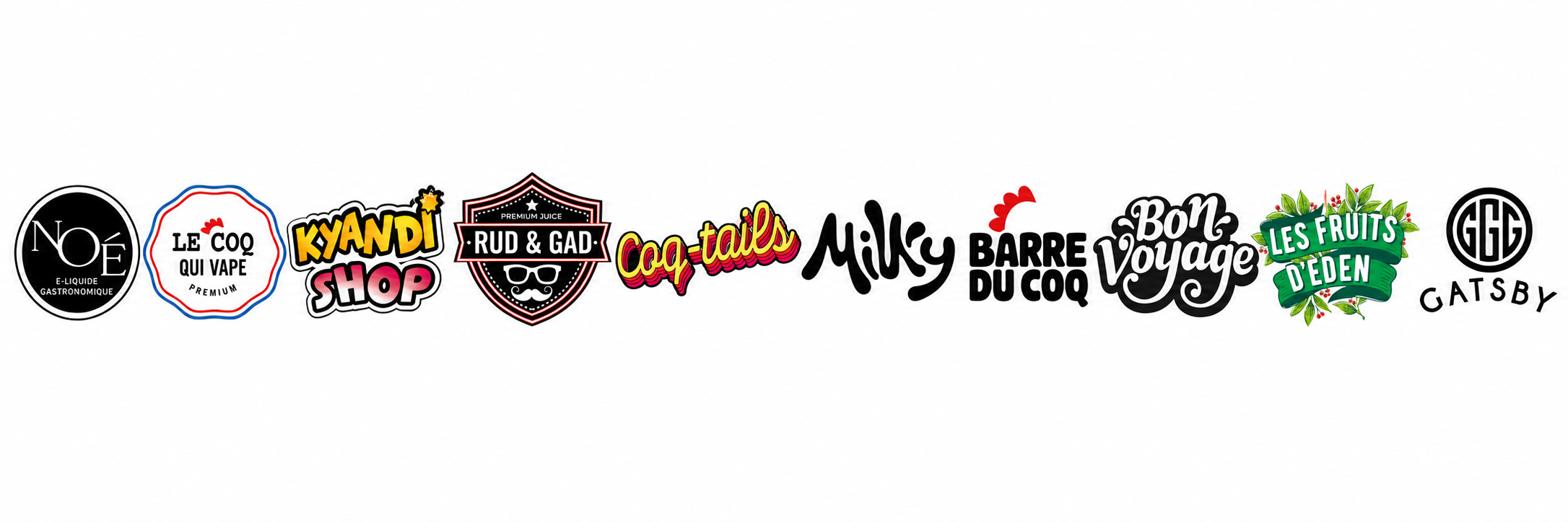 NOÉ, Le Coq Qui Vape, Kyandi Shop, Rud & Gad, Coq-tails, Milky, Barre du Coq, Bon Voyage, Les Fruits d'Eden, Gatsby